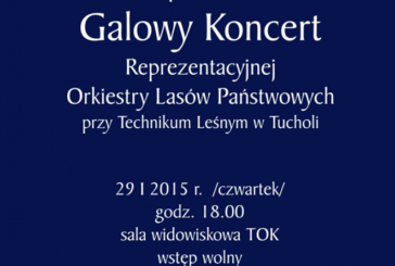 Galowy Koncert Reprezentacyjnej Orkiestry Lasów Państwowych