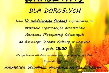 Warsztaty artystyczne dla dorosłych w Cekcynie