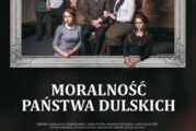 Spektakl „Moralność Państwa Dulskich” na scenie TOK